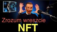 Co to jest NFT  - wreszcie rozumiesz! Poradnik dla ZUPEŁNIE ZIELONYCH 