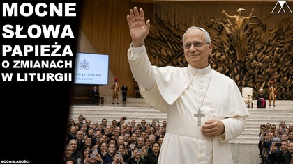 MOCNE SŁOWA PAPIEZA O ZMIANACH W LITURGII
