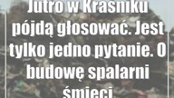 Dziś w Kraśniku pójdą głosować.  Jest tylko jedno pytanie.  O budowę spalarni śmieci