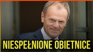 10 NIESPEŁNIONYCH OBIETNIC DONALDA TUSKA