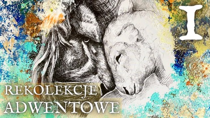 Wezwani, by przyspieszyć POWRÓT JEZUSA?! | Pierwsza niedziela Adwentu