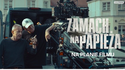 ZAMACH NA PAPIEŻA | Na planie filmu! | KINO ŚWIAT