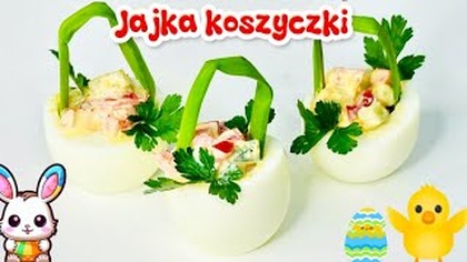 JAJKA KOSZYCZKI - super pomysł na faszerowane jajka, idealne na Wielkanoc 