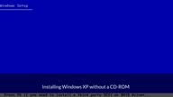 Not installing Windows XP enough