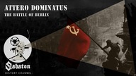 Attero Dominatus  The Battle of Berlin  Sabaton History 025 [Official]