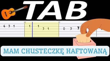  Mam chusteczkę haftowaną - melodia TAB (gitara)  TABY I NUTY W OPISIE 