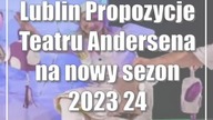 Lublin: Propozycje Teatru Andersena na nowy sezon 2023/24