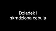 [SkurwielTV] - Dziadek i Cebula