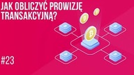 Jak obliczyć prowizję transakcyjną w bitcoinie? | #23 Kurs Bitcoina od zera