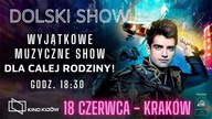 18 czerwca zapraszamy do Krakowa na Dolski Show! 