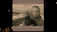 Piotr Majerczyk Tyrlity - Majeranki Ej Malućki, Malućki