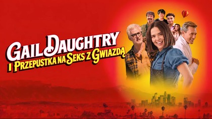 Gail Daughtry i przepustka na seks z gwiazdą (2026) [Lektor PL]