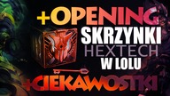 OPENING 12 SKRZYNEK W LOLU -  WARSZTAT HEXTECH