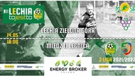 Lechia Zielona Góra - Miedź II Legnica - LIVE - godz.  18:00 - 14. 05. 2022r.