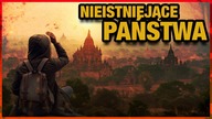 10 PANSTW, KTORE NIE ISTNIEJA