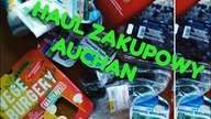 HAUL ZAKUPOWY | Haul spożywczy - jedzenie z Auchan