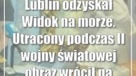 Lublin odzyskał Widok na morze.  Utracony podczas II wojny światowej obraz wrócił na Zamek