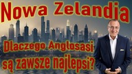 Nowa Zelandia, dlaczego Anglosasi są zawsze lepsi?