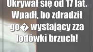 Ukrywał się od 17 lat.  Wpadł, bo zdradził go wystający zza lodówki brzuch!