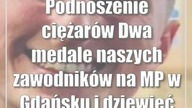 Podnoszenie ciężarów: Dwa medale naszych zawodników na MP w Gdańsku i dziewięć na MP U-23