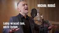 Michał Rudaś - Lubię wracać tam, gdzie byłem - LIVE SESSION