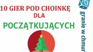 10 pomysłów na gry planszowe pod choinkę - dla początkujących