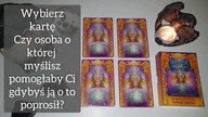 Czy możesz na Niego/ na Nią liczyć?  Wybierz Kartę z odpowiedzią od Anioła  Co skrywa odpowiedź?