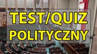 Test/Quiz polityczny.