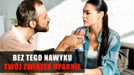 Bez tego nawyku Twój związek upadnie