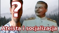 Ateista vs socjalizacja i indoktrynacja religijna