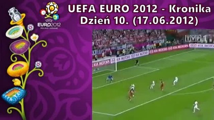 Mistrzostwa Europy 2012 - kronika - dzień 10.  (17. 06. 2012)