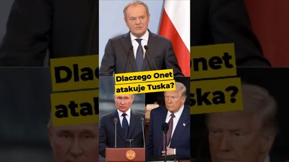 Dlaczego Onet atakuje Tuska?  #Tusk #KO #Czarnek #Jaki #Bocheński #Kaczyński #PiStoMafia #polityka