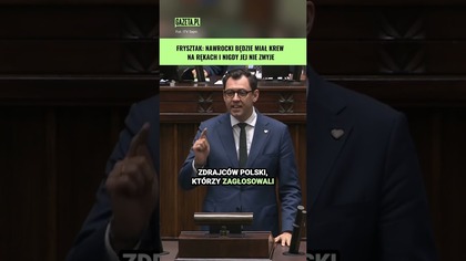 Frysztak:  Nawrocki to jest zdrajca narodowy #shorts