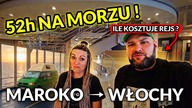 CO ROBIĆ przez 52 GODZINY na morzu? Ile kosztuje prom Maroko - Włochy?