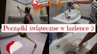 Porządki świąteczne - łazienka | Posprzątaj ze mną| Motywacyjne sprzątanie