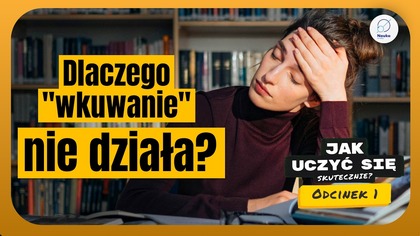 Obejrzyj przed maturą czy egzaminem - Skuteczne uczenie się #1