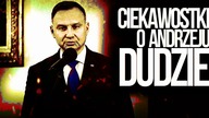 10 CIEKAWOSTEK O ANDRZEJU DUDZIE