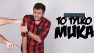 TO TYLKO MUKA | Poszukiwacz #320