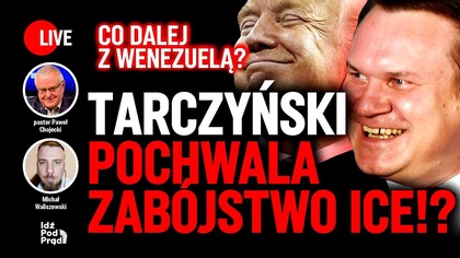 Tarczyński pochwała zabójstwo ICE!? Co dalej z Wenezuelą? | IPP