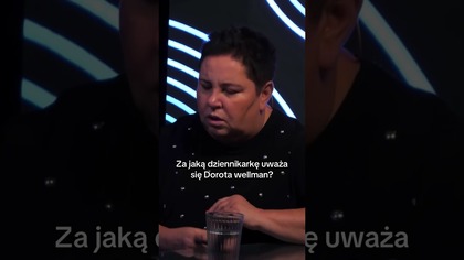 DOROTA WELLMAN SZCZERZE O SWOIM DZIENNIKARSTWIE! MÓWI WPROST JAK CZUJĘ