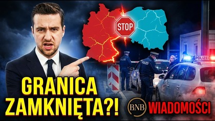 Z Ostatniej Chwili! Niemcy ZAMYKAJĄ Granicę z Polską?! PRZESZUKUJĄ POLAKÓW