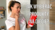 JAK WYBIERAĆ PRODUKTY NA DIECIE? JAK CZYTAĆ ETYKIETY? [Fit Kobietka]
