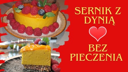 Wegański Sernik Z Dynią Bez Pieczenia