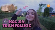 NOC na Trampolinie  / samosiaa