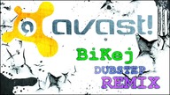 Avast - Baza Wirus&oacute;w (BiKej Dubstep Remix)