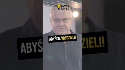  Abyście wiedzieli! #PomyślDziś odc.  2333