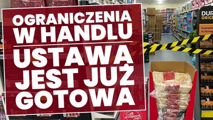 Ograniczenia w handlu! Produkty istotne i nieistotne! Ustawa już jest gotowa!