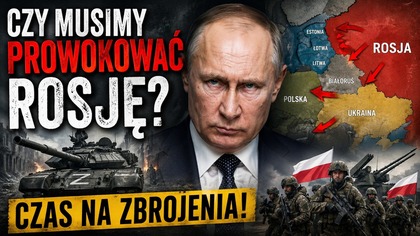 Czy musimy prowokować rosję?