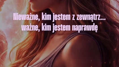 Nie ważne kim jestem z zewnątrz, ważne kim jestem naprawdę @KonstancjaMate