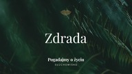 Słuchowisko.  Pogadajmy o życiu - #103 Zdrada